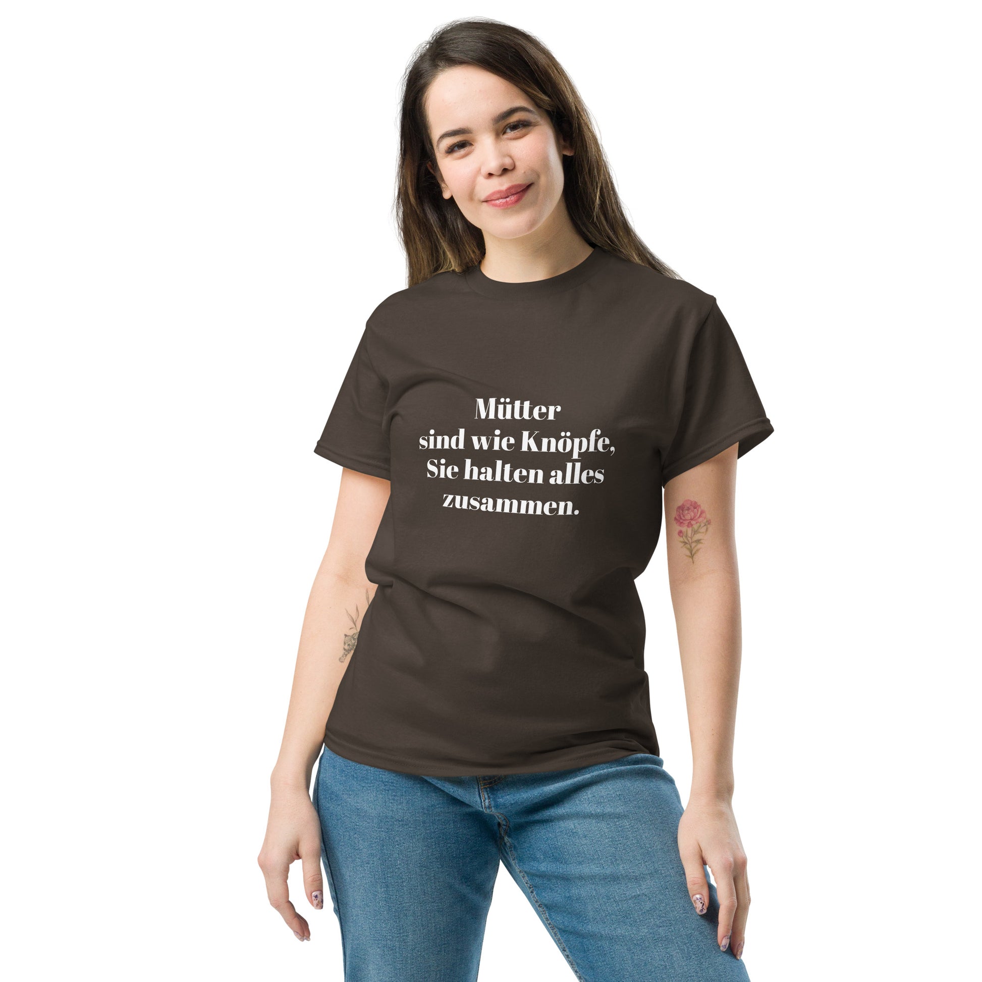 Unisex T-Shirt mit Spruch "Mütter sind wie Knöpfe" - Dunkelbraun